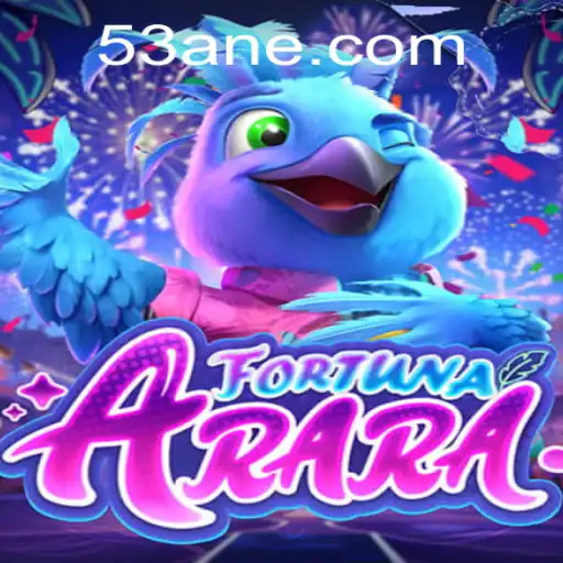 Conheça FortunaArara: O Novo Fenômeno dos Jogos com 53A.com